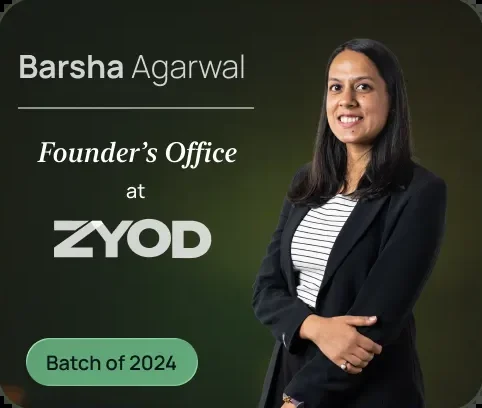 Barsha Agarwal, Founder’s Office, ZYOD